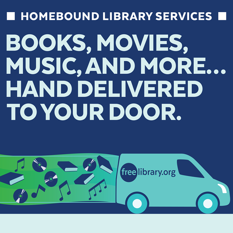 Homebound Library Services. Books, movies, music, and more...hand delivered to your door.