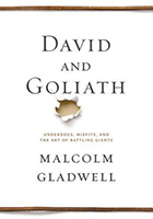 David and Goliath by Malcolm Gladwell