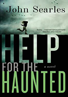 Help for the Haunted by John Searles