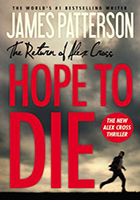 Hope to Die by James Patterson
