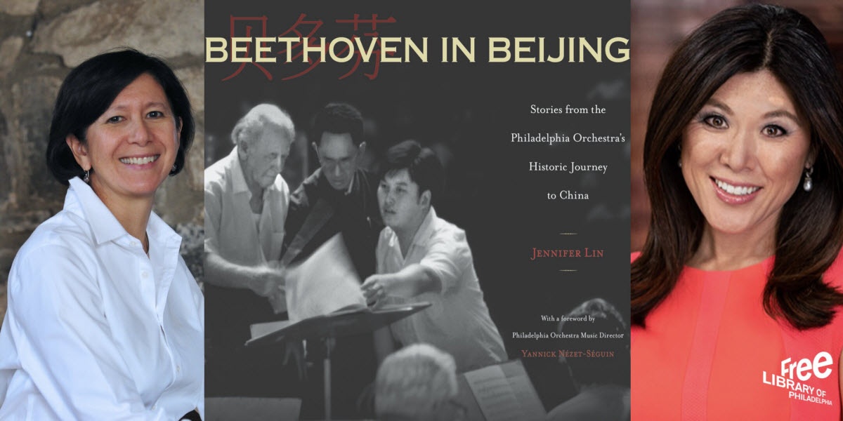 Beethoven in Beijing: Stories from the Philadelphia Orchestra’s Historic Journey to China