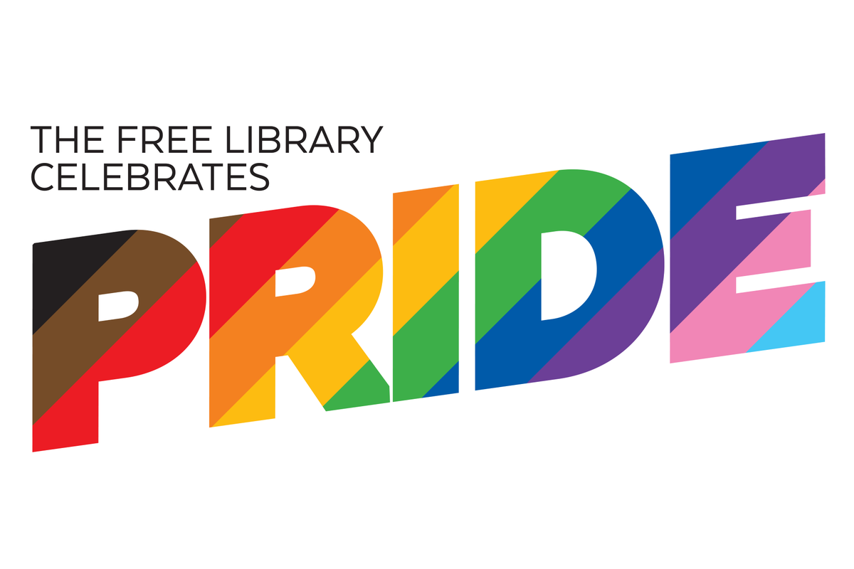 The Free Library celebrates Pride Month every June with LGBTQ+ programs and events
