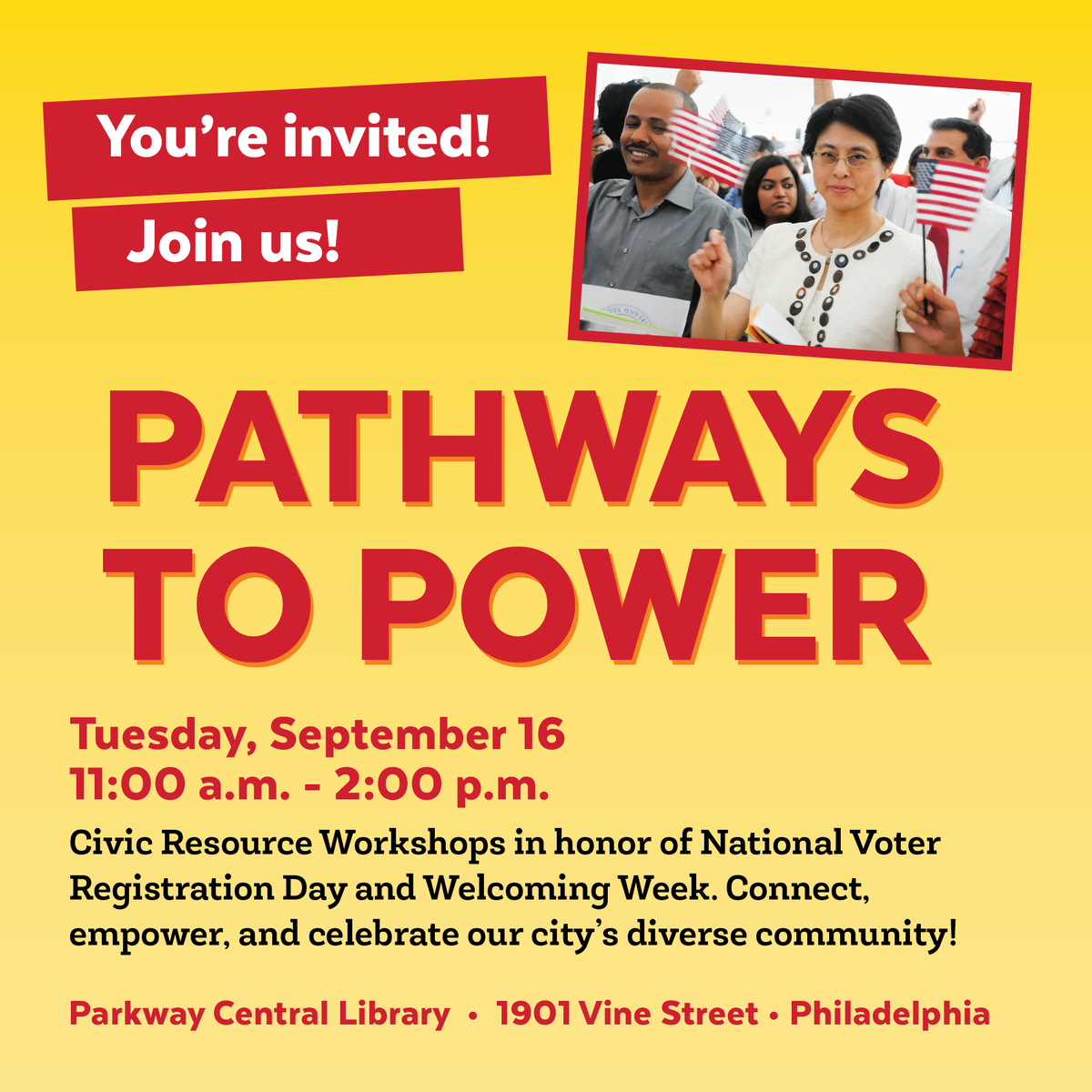 Come share, learn, and grow with Pathways to Power, a free civic resource workshop series for Philly residents.