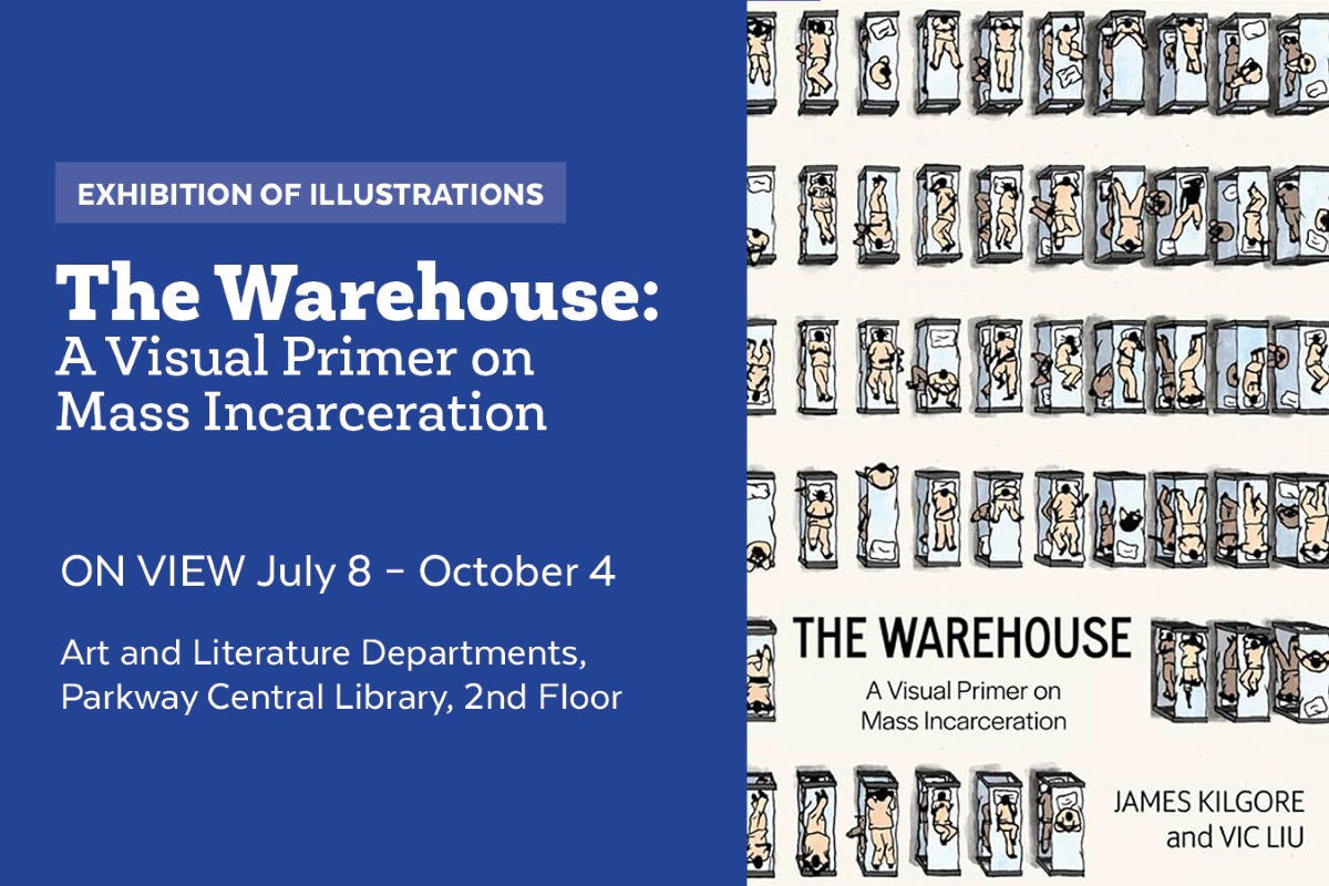 The Free Library will help Philadelphians visualize mass incarceration this summer in connection to a vital new book, The Warehouse: A Visual Primer on Mass Incarceration.
