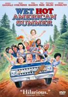 Wet Hot American Summer