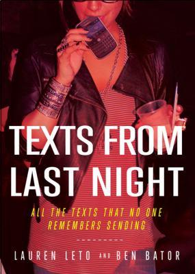 Bookcover of Texts from Last Night by Lauren Leto
