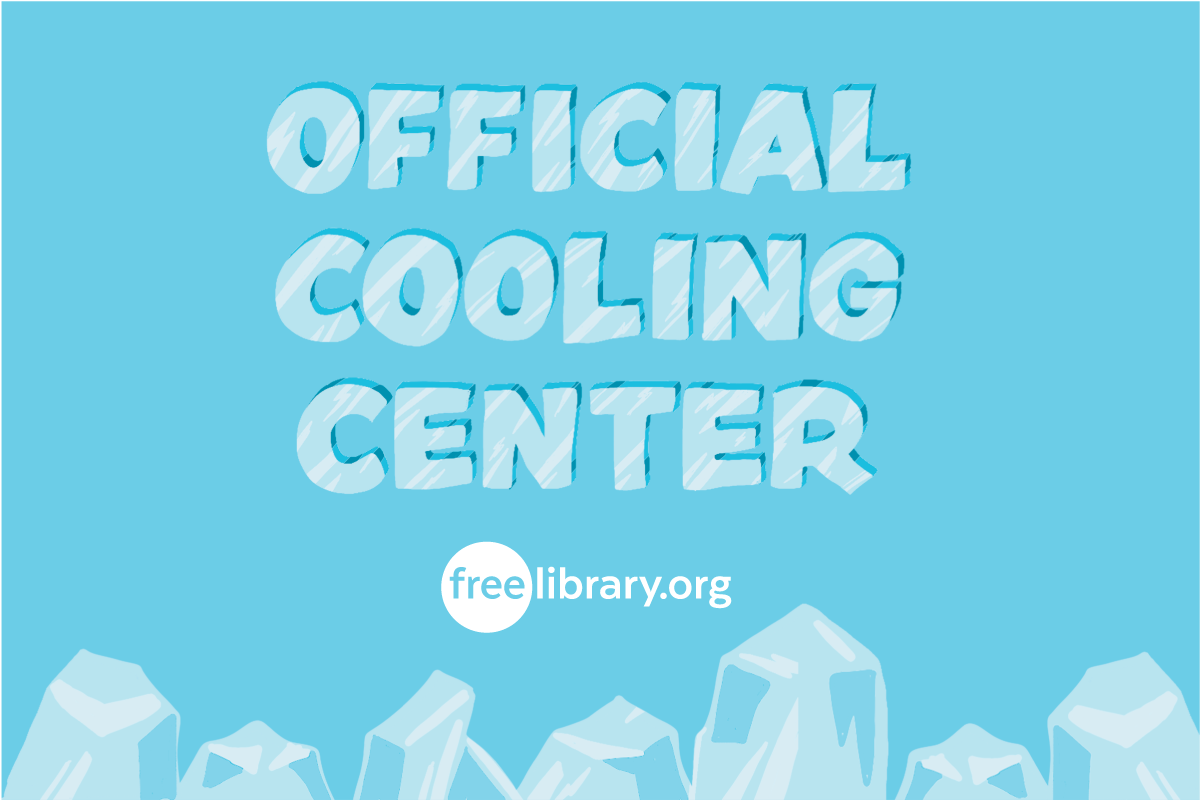 Select Free Library locations will act as cooling centers from 10:00 a.m. to 7:00 p.m. on Thursday, June 20; Friday, June 21; Saturday, June 22; and Sunday, June 23, 2024.