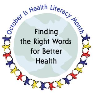October is Health Literacy Month!