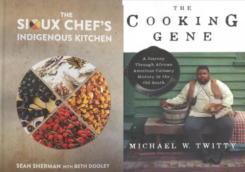 <i>The Sioux Chef's Indigenous Kitchen</i> and <i>The Cooking Gene</i>