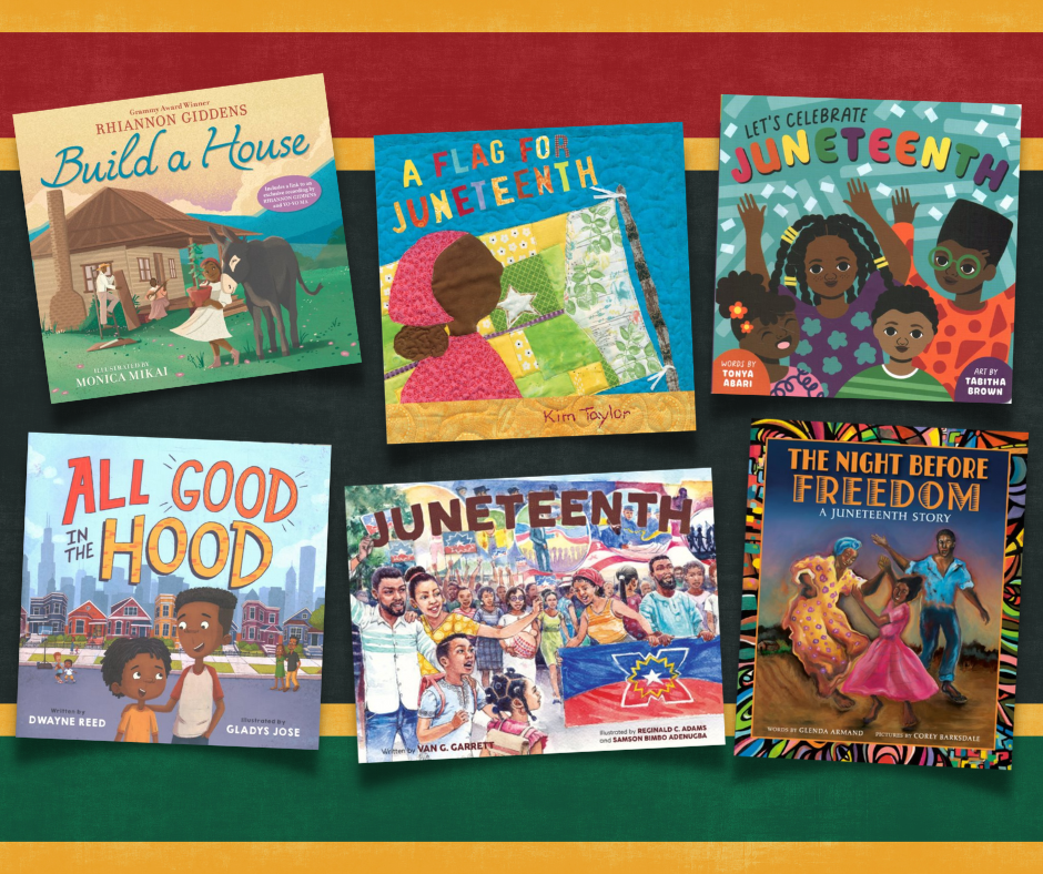 6 New Children's Books Celebrating Juneteenth!