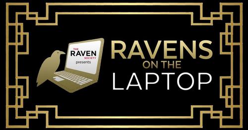Join the Raven Society for Ravens on the Laptop on Friday, June 26 at 7:00 p.m. as we celebrate summer at the Free Library!