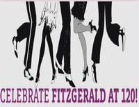Celebrate Fitzgerald at 120!