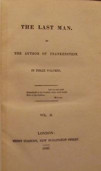 Mary Shelley, The Last Man, London: Henry Colburn, 1826. Collection of the Rosenbach, EL3 .s5449la 826 v.2.