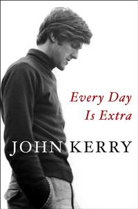 Every Day Is Extra by John Kerry