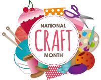 March is National Craft Month! 