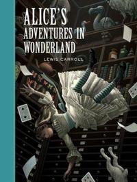 Lewis Carroll’s classic Alice’s Adventures in Wonderland
