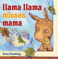 Llama Llama Misses Mama by Anna Dewdney