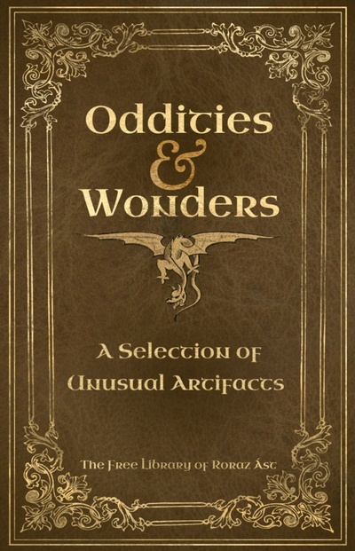 Cover for Oddities and Wonders A Selection of Unusual Artifacts