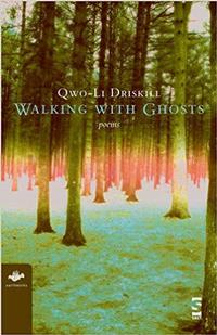 Walking with Ghosts by Qwo-Li Driskill