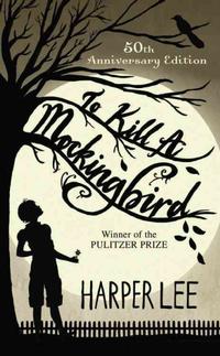 To Kill a Mockingbird 50th anniversary edition